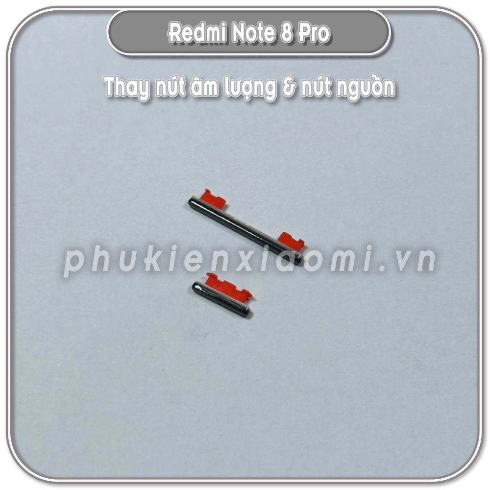 Nút nguồn và âm lượng cho Redmi Note 8 Pro