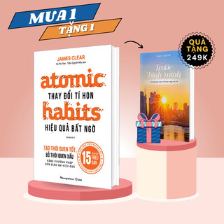 Sách - Atomic Habits - Thay Đổi Tí Hon, Hiệu Quả Bất Ngờ (Tái bản 2024)
