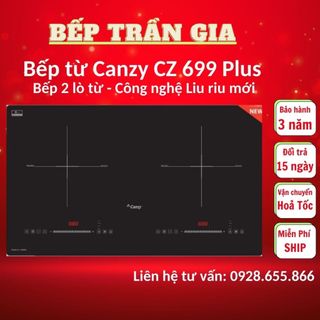Bếp từ đôi canzy cz 699plus | cz 29hn | bếp từ inverter canzy 699 plus, đun liu riu