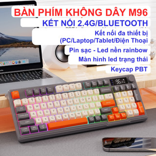 Bàn Phím Không Dây M96 Bluetooth Không Ồn Led Nền 2 Mode Kết Nối  Màn Hình Hiển Thị Phím PBT Tương Thích Win/ Mac OS
