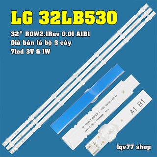 LG 32LB530 - Bộ 3 thanh 7 led cho Tivi LG 32LB530A 32" ROW2.1Rev 0.01 A1B1