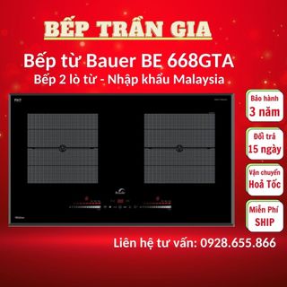 Bếp từ đôi Bauer BE 668GTA Bếp điện từ âm Sử dụng Linh kiện mạch Copreci & Eika Châu Âu