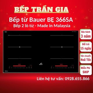 Bếp từ đôi Bauer BE 366SA  Bếp điện từ âm Inverter tiết kiệm điện Nhập khẩu nguyên chiếc Malaysia