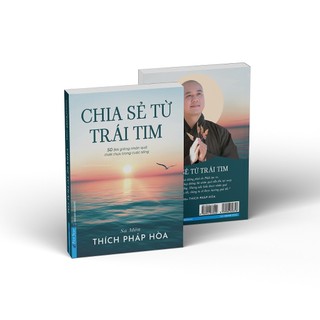 Sách - Chia Sẻ Từ Trái Tim - Thích Pháp Hòa