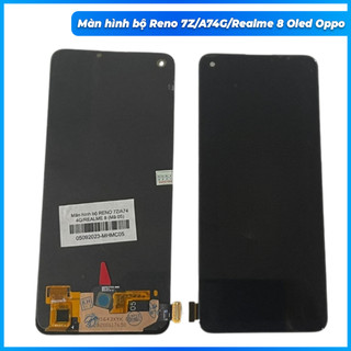 Màn hình bộ reno 7z, a7 4g, realme 8 oled oppo