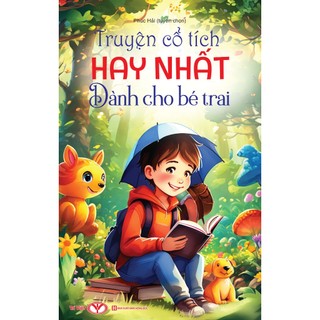Sách - Truyện Cổ Tích Hay Nhất Dành Cho Bé Trai - Trí Việt