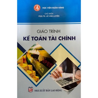 Sách - giáo trình kế toán tài chính - pgs. ts. lê văn luyện