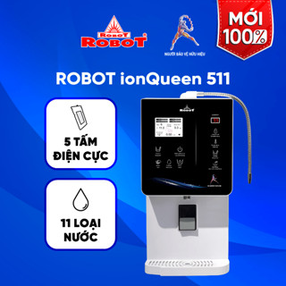 Máy Lọc Nước Điện Giải Ion Kiềm ROBOT IonQueen 511 Chế Độ Nóng Nguội Lạnh - 5 Tấm Điện Cực Titanium Phủ Platinum