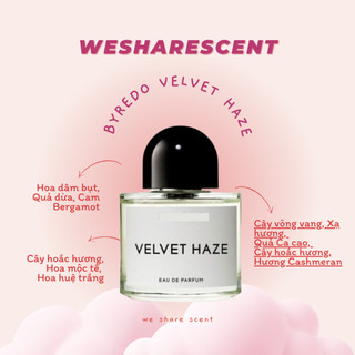 [𝘼𝙪𝙩𝙝] Nước hoa Byred0 Velvet Haze Test - 𝙬𝙚𝙨𝙝𝙖𝙧𝙚𝙨𝙘𝙚𝙣𝙩 -