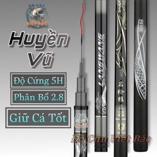 Cần câu tay Huyền Vũ độ cứng 5H và 8H chuyên câu đơn câu đài chất liệu carbon cao cấp tặng kèm ngọn phụ Đồ Câu Việt Bắc