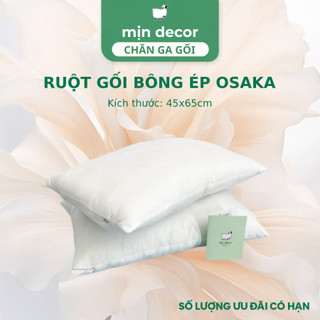 Ruột Gối Nằm Bông Ép Osaka Mịn Decor, Ruột Gối Bông Gòn Có Khoá Kéo 45x65cm, Mềm Êm Hỗ Trợ Đầu Và Cổ (video ảnh thật)