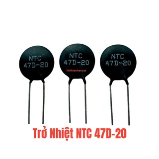 Trở Nhiệt NTC 47D-20