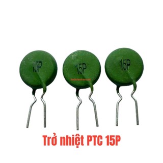 Trở nhiệt ptc 15p