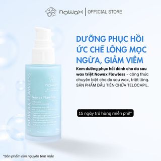 Kem phục hồi triệt lông cho da sau wax, triệt lông NOWAX FLAWLESS dịu da, phục hồi da, ngăn ngừa viêm lỗ chân lông