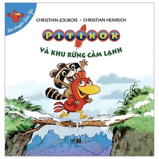 Sách-lại chuyện xóm gà - pitikok và khu rừng cảm lạnh