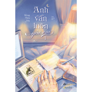 Sách Anh vẫn luôn yêu em - tập 1