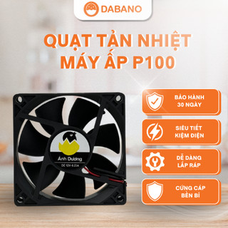 Quạt Tản Nhiệt Cho Máy Ấp Trứng Ánh Dương P100, Quạt Tản Nhiệt 8x8cm/12V/0.23A - DABANO