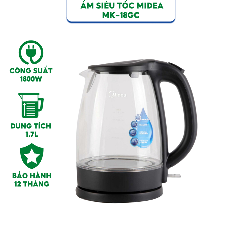 Ấm Siêu Tốc Thủy Tinh Midea MK-18GC (Bình Siêu Tốc, Ấm Đun Siêu Tốc Dung Tích 1.7L, Công Suất 1800W