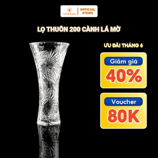 Lọ Thuôn Cành Lá Mờ Thuỷ Tinh LOTUS GLASS Hàng Cao Cấp Chính Hãng, mã T88450/200/22086