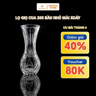 Lọ Giọ Cua 205 Bầu Nhỏ Mài Xoáy Thuỷ Tinh LOTUS GLASS Hàng Cao Cấp Chính Hãng, mã T88350/205/26008