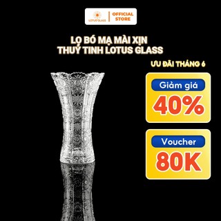 Lọ Bó Mạ Mài Xịn Thuỷ Tinh LOTUS GLASS Hàng Cao Cấp Chính Hãng, mã T80029/230/57001