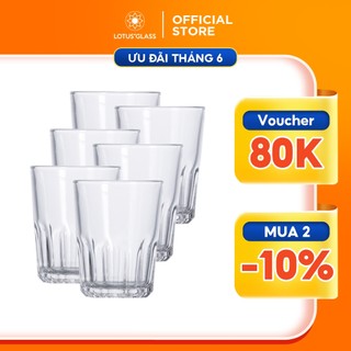 Bộ 6 cốc thủy tinh LOTUS GLASS VTC42 trong suốt cao cấp, an toàn, dùng để uống nước, trà đá, cafe