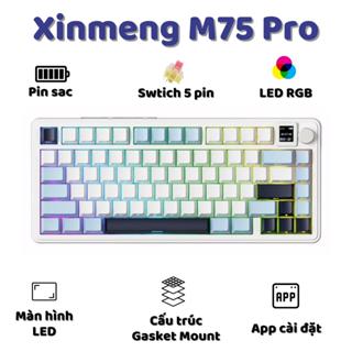 Bàn phím cơ không dây Xinmeng M75 Pro - Led RGb - Gasket Mount - Có hot-swap - Mạch 5 pin - Màn LED - App Marco