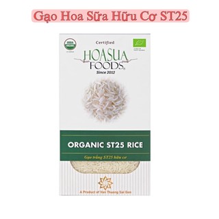 Gạo hoa sữa hữu cơ st25, gao hữu cơ st25, gạo trắng hoa sữa