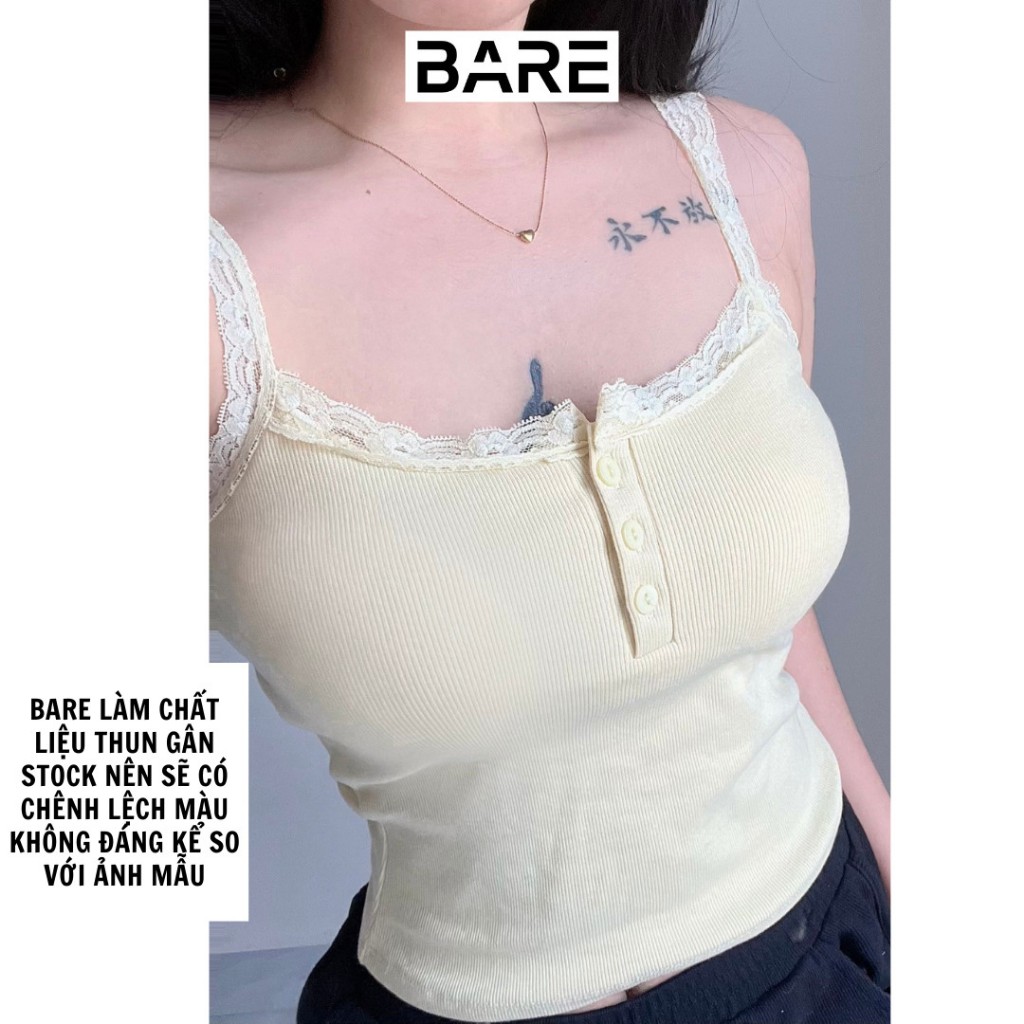BARE_ Áo Hai Dây Phối Ren Nút Khoá Form Ôm Body Có Mút dáng basic chất thun gân tăm dày dặn-A289 | BigBuy360 - bigbuy360.vn
