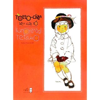 Sách Nhã Nam - Totto-Chan Bên Cửa Sổ (Tái Bản 2024)