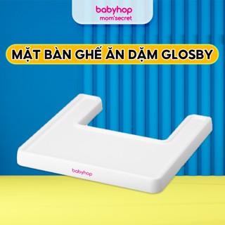 Mặt bàn ghế glosby babyhop ( bán rời )