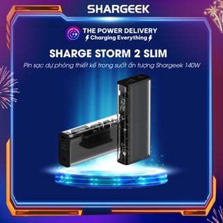 Pin sạc dự phòng trong suốt Shargeek 140 Sharge Storm 2 Slim 140W, phiên bản cải tiến, thiết kế trong suốt ấn tượng