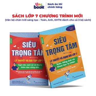 Sách Lớp 7(Bộ Chân Trời )- Combo 2 cuốn Siêu trọng tâm TOÁN, TIẾNG ANH, KHTN và Văn, Khoa học xã hội