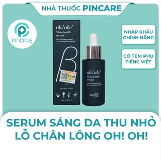 Serum Niacinamide 20% oh oh Skin Health - Hàng chính hãng - Nhà thuốc Pincare.