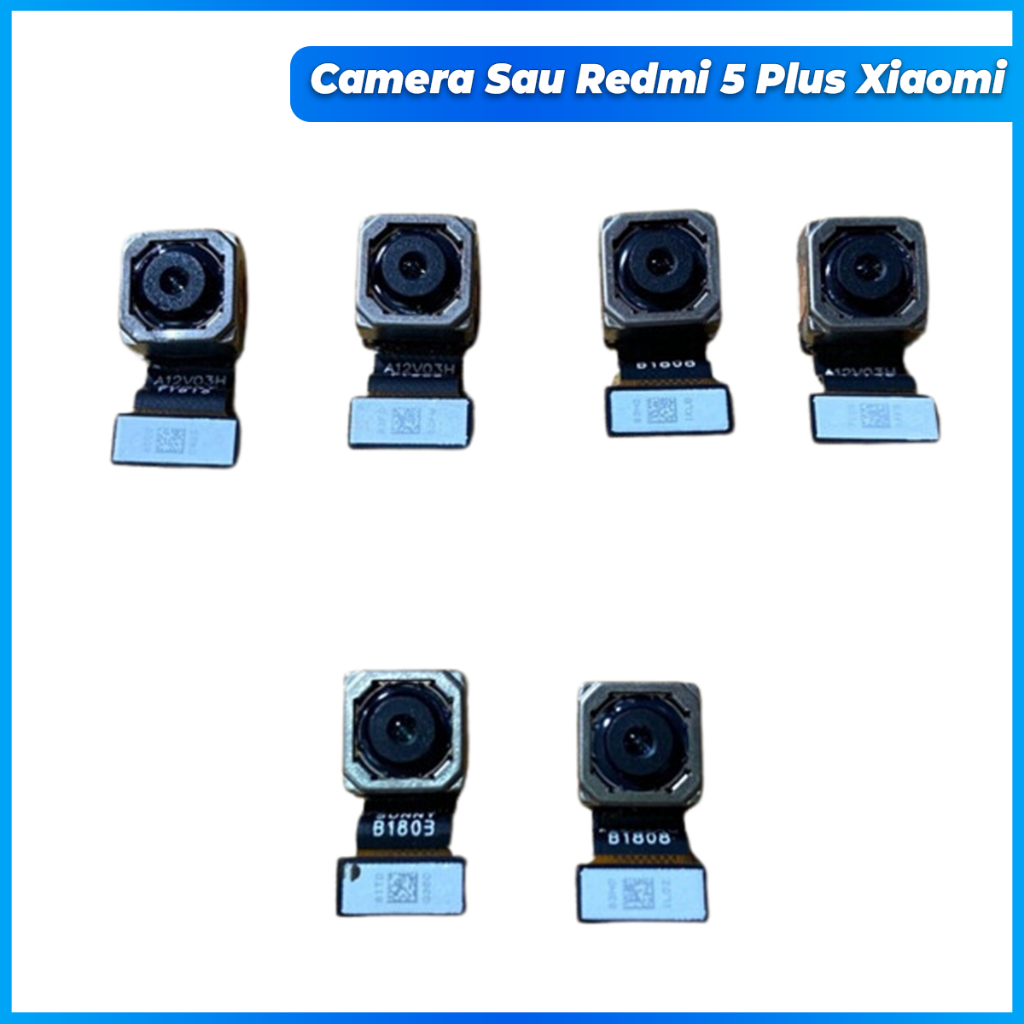 Camera sau redmi 5 plus xiaomi, zin tháo máy