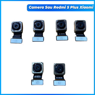 Camera sau redmi 5 plus xiaomi, zin tháo máy