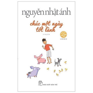 Chúc một ngày tốt lành - nguyễn nhật ánh