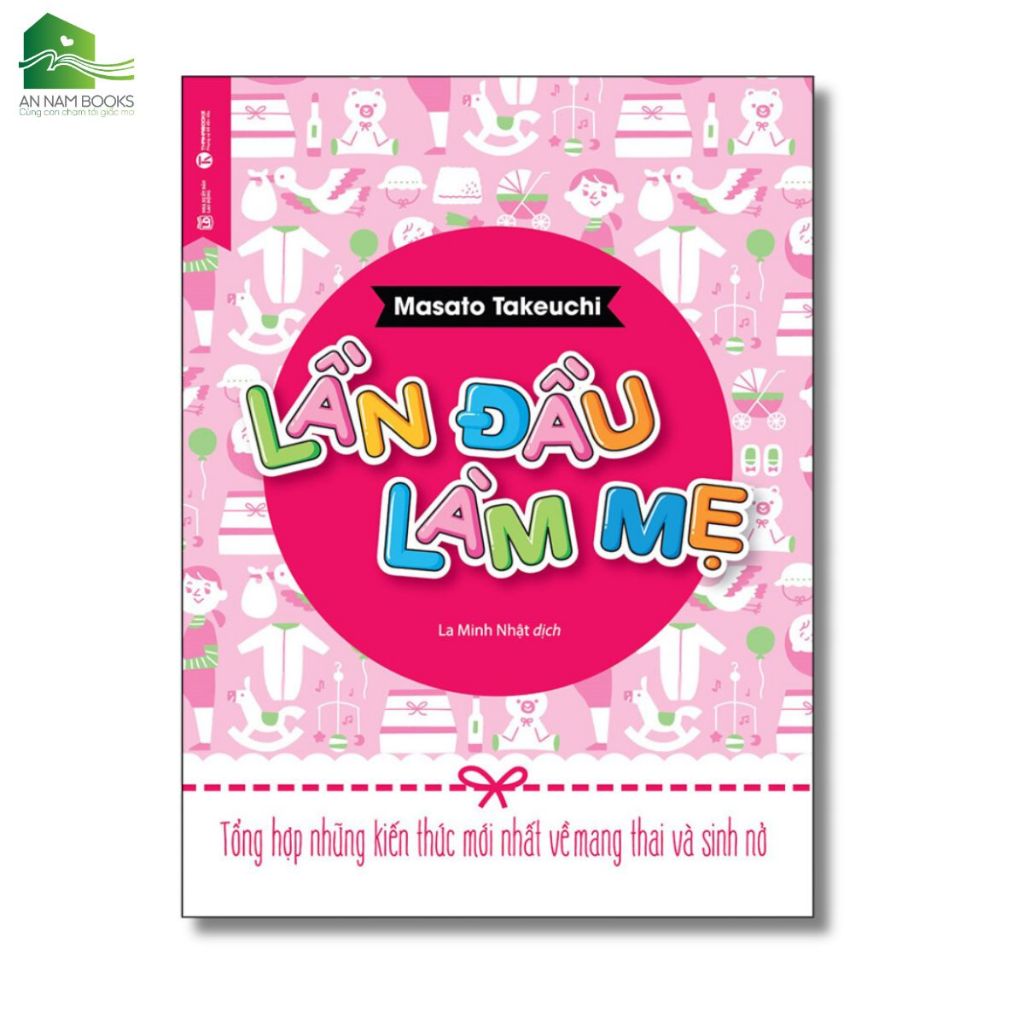 Sách - Lần đầu làm mẹ (Tái bản)