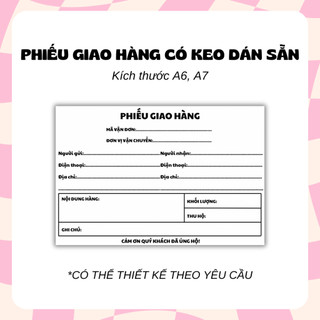 Phiếu Giao Hàng Có Keo Dán Sẵn Cho Shop Bán Hàng