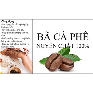 Bã Bột Cà Phê Bã Coffee Tẩy Da Chết Nguyên Chất 100%