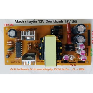 Chuyển nguồn 12đơn thành 15+ 0 15-, 12v, 8v, 5v cho vang cơ, pre...