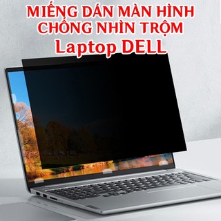  Miếng Dán Màn Hình Chống Nhìn Trộm Laptop Dell XPS Inspiron Vostro Precision Đơn Giản Dễ Sử Dụng Laptop PC 