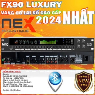 Vang Cơ Lai Số Nex FX80- Fx90 Plus LUXURY,Chống Hú,Hỗ Trợ Tiếng Micro Sạch,Bluetooth Optical Aux Usb,Reverb