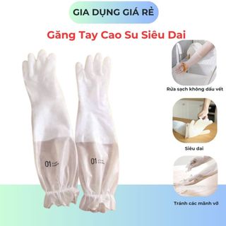 Găng Tay Cao Su Siêu Dai Dài Tay Cổ Chun (Giá Sỉ Bán Rẻ)