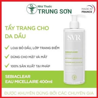 Nước Tẩy Trang SVR Sebiaclear Eau Micellaire Cho Da Dầu Mụn, Nhạy Cảm 400ml (Đủ Bill - Date Mới)