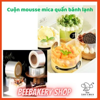 Cuộn mica mousse mềm quấn bánh lạnh/ bánh tramisu...chọn size 6cm/8cm
