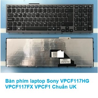 ⚡️ bàn phím laptop sony vpcf117hg vpcf117fx vpcf1 chuẩn uk