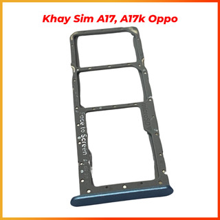 Khay sim oppo A17, A17k mới