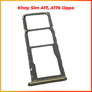 Khay sim oppo A17, A17k mới