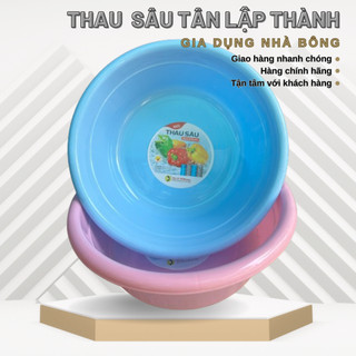 Thau nhựa Tân Lập Thành, Thau lòng sâu, chậu, Thau giặt đồ, thau rửa rau củ